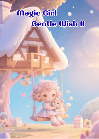 マジックガール・ジェントルウィッシュ II