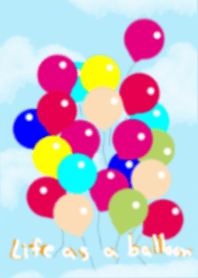 Life as a Balloon
