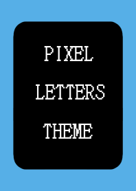 PIXEL LETTERS THEME[BLACK]j-BLUE