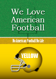 We Love American Football (YELLOW)