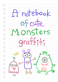 A notebook of cute Monsters graffiti!