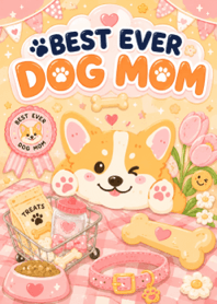 Best Ever Dog Mom