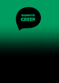 Shamrock  Green Into The Black  Vr.6