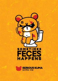 SERIOUS KUMA : Sometimes***happens