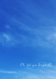 Oh, did you forget it?