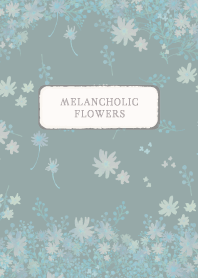 Melancholic Flowers 9