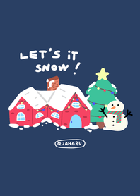 LETS IT SNOW