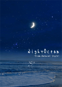 Night Ocean 2 / Natural Style
