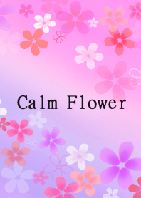 Calm Flower
