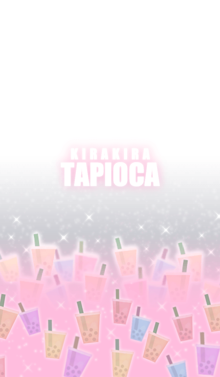 Kirakira shiny tapioca