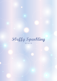 -Fluffy Sparkling- MEKYM 17