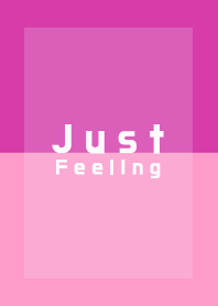 Just feeling vol.6