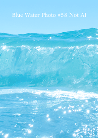 Blue Water Photo #58 Not AI