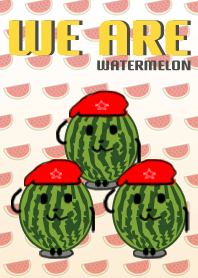 WE ARE WATERMELON