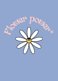 Flower power* 2