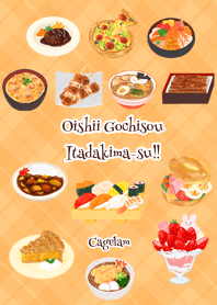 Oishii Gochisou Itadakima-su.