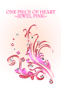 One piece of heart~Jewel Pink~