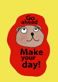 Little Bear, Go ahead, make your day.