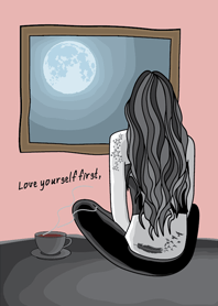 Love yourself first I