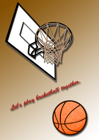 Let's play basketball together.