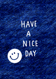 Have a nice day! Denim Smile