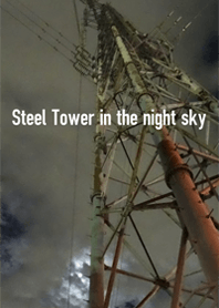 Steel Tower in the night sky !