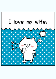 I love my wife. -3-