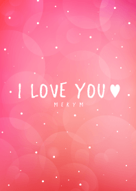 I L O V E Y O U .