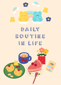Daily routine in life