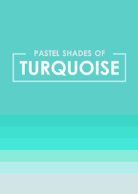 Pastel Shades of Turquoise