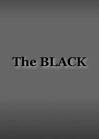 [ The BLACK ]