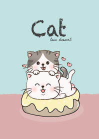 Cat love Dessert.