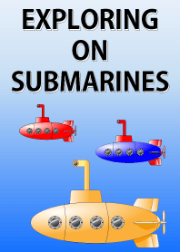 Exploring on submarines