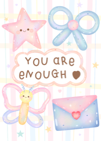 you are enough <3
