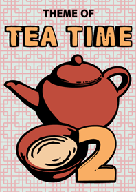 TEA TIME THEME 2