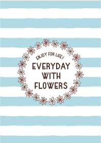 Everyday with Flowers