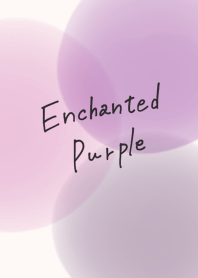 Enchanted purple