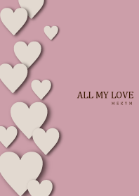 ALL MY LOVE - DUSKY BROWN HEART 14
