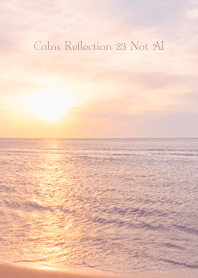 Calm Reflection22 Not AI