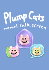 Plump Cats Normal talk screen