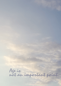 Age is not an important point.