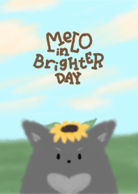 Melo in Brighter Day