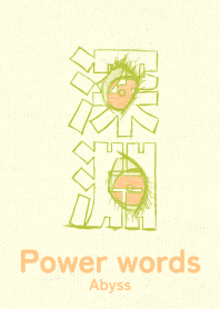 Power words Abyss Citron YEL