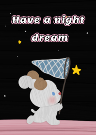 Chloe : Have a night dream