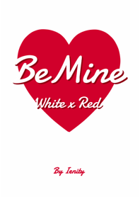 Be Mine Heart - White x Red -