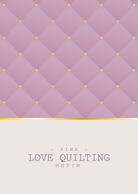 LOVE QUILTING PINK 22