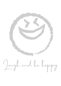 Laugh and be happy-white