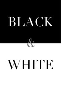 ブラック ＆ ホワイト