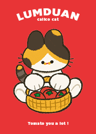 Lumduan : I Tomato you a lot