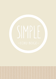 SIMPLE -Ecru Beige-